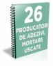 25 DE PRODUCATORI DE MORTARE USCATE SI ADEZIVI 2011
