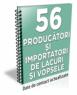 55 DE PRODUCATORI/IMPORTATORI DE LACURI SI VOPSELE 2011
