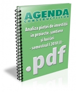 Analiza pietei de investitii in proiecte, santiere si lucrari - sem. I 2010