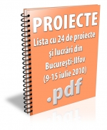 Lista cu 24 de proiecte si lucrari din Bucuresti-Ilfov (9-15 iulie 2010)