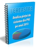 Analiza pietei de sisteme din PVC pe anul 2013