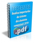 Analiza importurilor de sisteme din aluminiu in primul semestru 2010